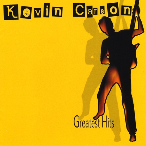 Kevin Carson - Greatest Hits